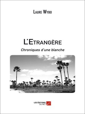 cover image of L'Etrangère, chroniques d'une blanche